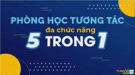 TẠI SAO CÁC TRƯỜNG HỌC NÊN ĐẦU TƯ VÀO PHÒNG HỌC TƯƠNG TÁC ĐA CHỨC NĂNG 5IN1?