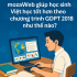 mozaWeb giúp học sinh Việt học tốt hơn theo chương trình GDPT 2018 như thế nào?