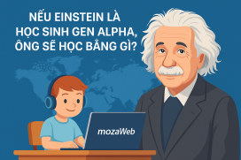 Nếu Einstein là học sinh Gen Alpha, ông sẽ học bằng gì?