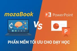 So sánh mozaBook và phần mềm PowerPoint - Đâu mới là công cụ tối ưu cho dạy học?