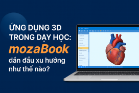 Ứng dụng 3D trong dạy học: mozaBook dẫn đầu xu hướng như thế nào?