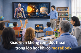 Giáo viên không còn “độc thoại” trong lớp học khi có mozaBook