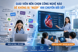 Giáo viên nên chọn công nghệ nào để không bị “ngợp” khi chuyển đổi số?